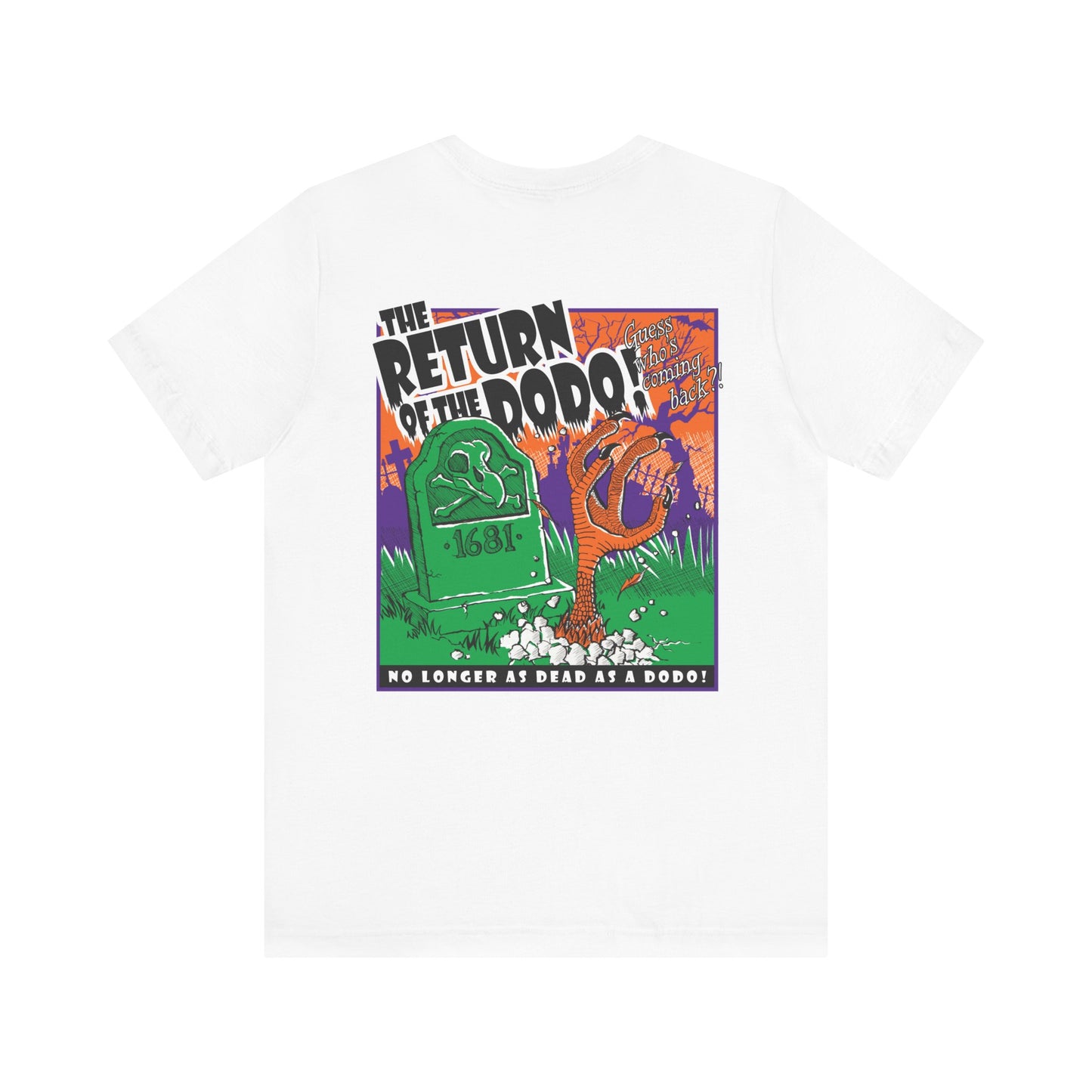 Return of the Dodo! Front & Back Print Unisex Jersey Short Sleeve Tee