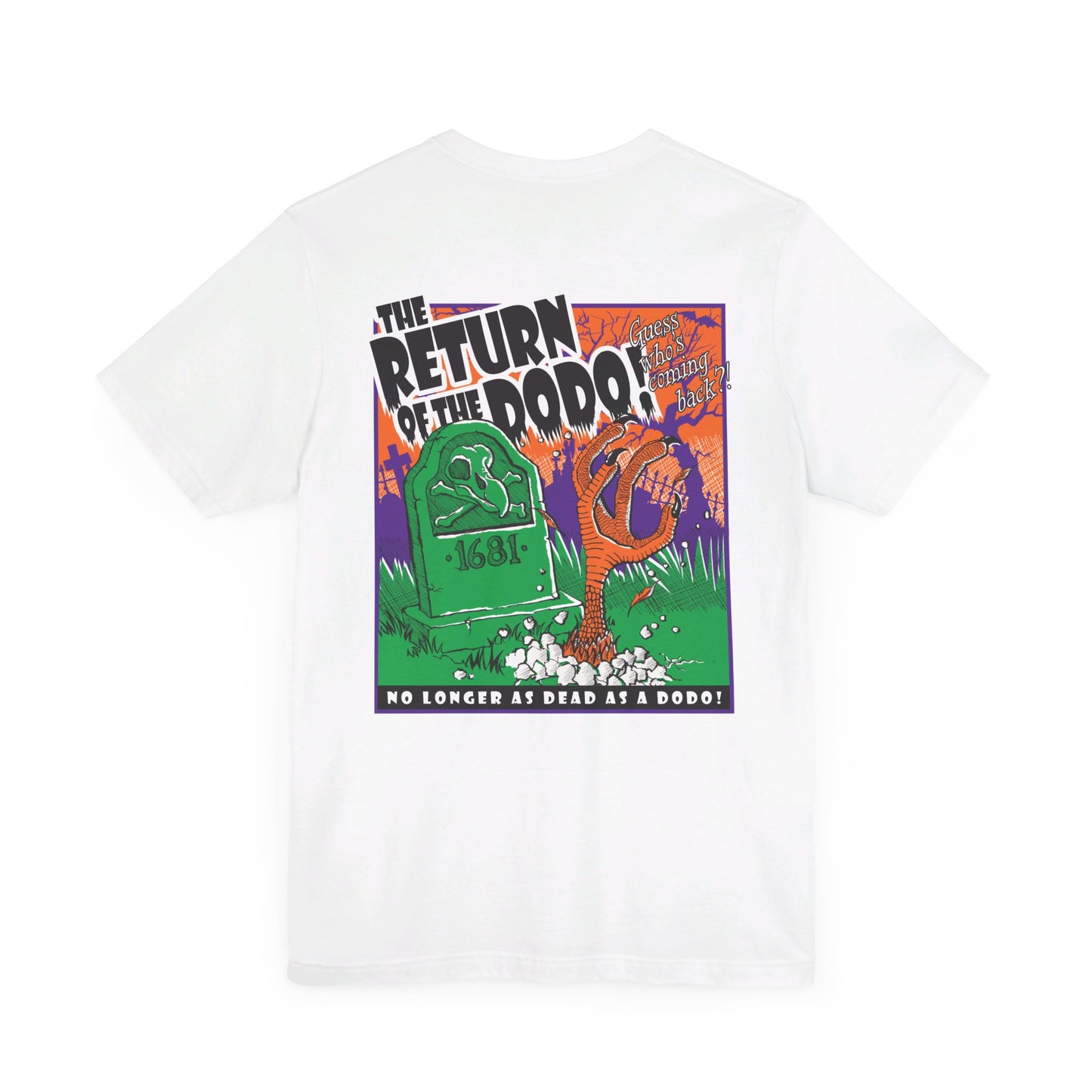 Return of the Dodo! Front & Back Print Unisex Jersey Short Sleeve Tee