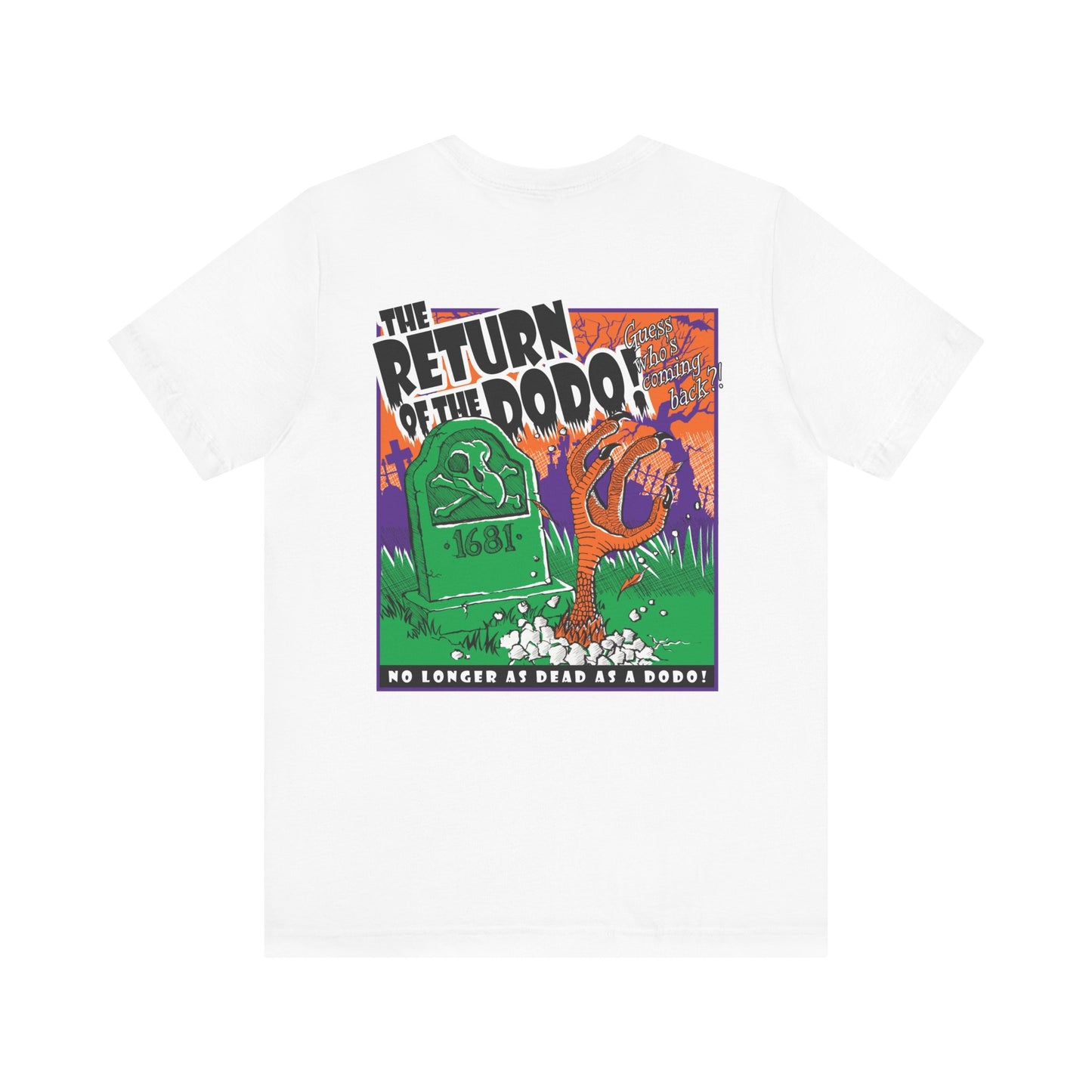 Return of the Dodo! Front & Back Print Unisex Jersey Short Sleeve Tee