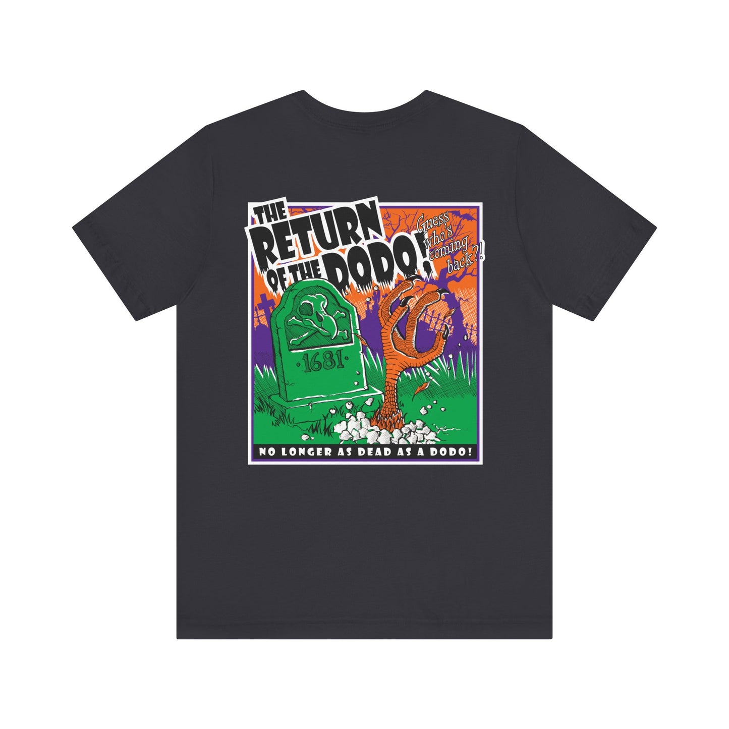 Return of the Dodo! Front & Back Print Unisex Jersey Short Sleeve Tee